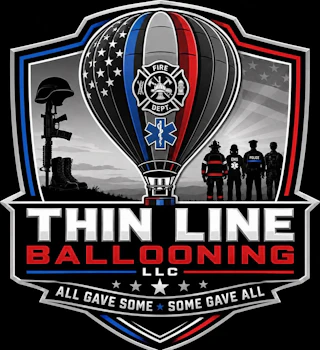 Thin Line Ballooning LLC logo featuring a hot air balloon, first responders, and the motto “All gave some, some gave all.”