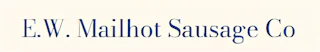 E.W. Mailhot Sausage Co. wordmark in blue.